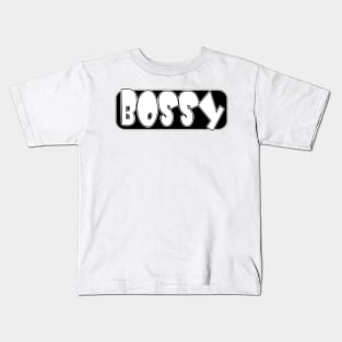 Bossy Design Kids T-Shirt